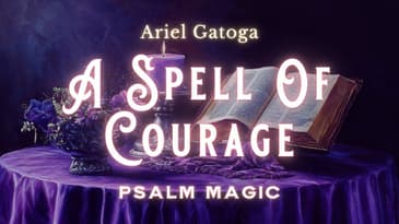 Psalm 39: Powerful Psalm Magic for Courage