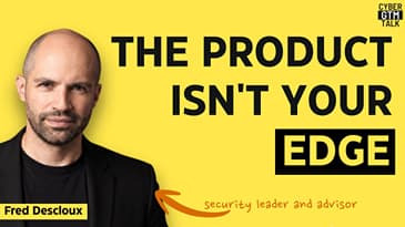 A Security Buyer on What Actually Wins Cyber Sales