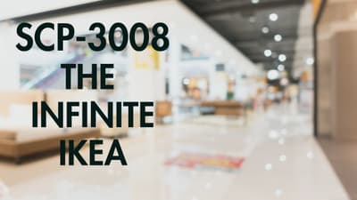 SCP-3008: The Infinite Ikea