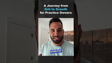 A Journey from Grit to Growth for Practice Owners (Part 2)