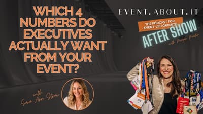 Which 4 Numbers Do Executives Actually Want From Your Event?