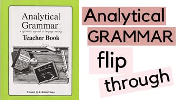 Analytical Grammar Flip Through | Homeschooling Curriculum Review