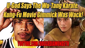 U-God Says The Wu-Tang Karate, Kung-Fu Movie Gimmick Was Wack!