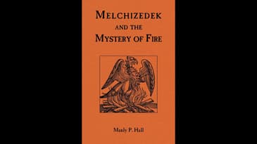 Melchizedek And The Mysteries Of Fire Part 1