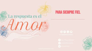 La respuesta es el Amor - Para siempre fiel T7 E6