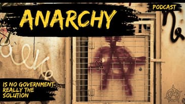 Anarchy: A World Without Government From Foundations to Modern Icons