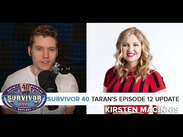 Survivor 40 | Taran's Winners at War Episode 12 Update | Kirsten MacInnis