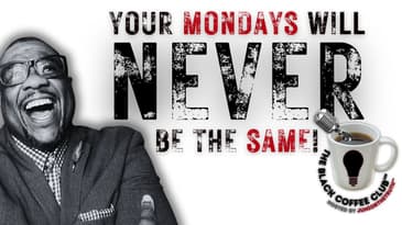 How to The Mondays! | The Black Coffee Club Live™
