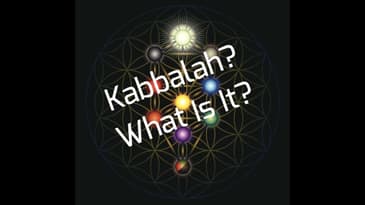 Kabbalah? What Is It?