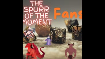 Spurr of The Moment Podcast: Fantasy Stuff With Exciting Guests