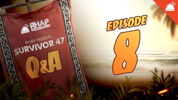 Survivor 47 Ep 8 Patron Q&A