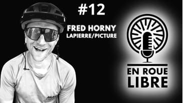 #12 - Fred Horny - Lapierre / Picture - Explorer et faire découvrir le Monde sur un VTT