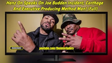 Hanz On Speaks On Joe Budden Situation And Executive Producing Method Man! (Full)