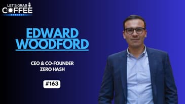 Crypto, Stablecoins, and the Future of Finance | With Edward Woodford