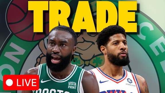 BREAKING: Celtics Trade Jaylen Brown to 76ers for Paul George