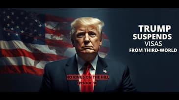 No Kings On The Hill Ep. 10: 5 Things You Didn't Know About Trump's Latest Immigration Order