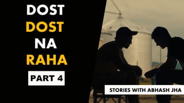 PART 4 | Dost - Dost Na Raha | Best Stories on Friendship | Abhash Jha Storytelling [Hindi]