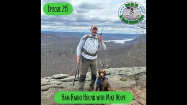 Episode 215 - Ham Radio Hiking with Mike Volpe