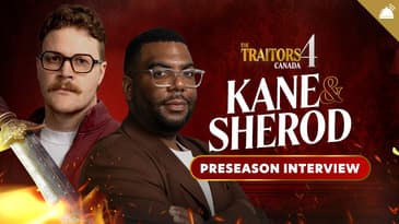 Traitors Canada Season 4 Kane Fritzler + Sherod Preseason Interviews