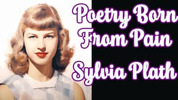 The Most Dynamic Poet of the 20th Century | Sylvia Plath