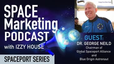 Space marketing Podcast with George Nield