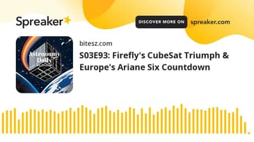 S03E93: Firefly's CubeSat Triumph & Europe's Ariane Six Countdown