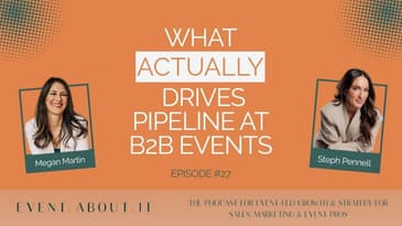What Actually Drives Pipeline at B2B Events