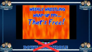 Weekly Wrestling Wrap-Up Pay-Per-View... THAT'S FREE! (August 13th, 2007)