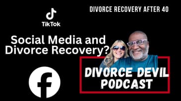 The Perils of Social Media In Divorce Recovery || DD261 || David and Rachel