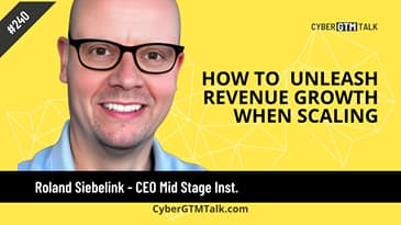Unleashing revenue growth when scaling – Roland Siebelink, CEO at Mid Stage Institute
