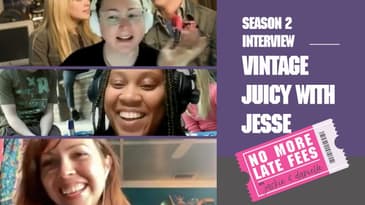 No More Late Fees - Interview - Vintage Juicy with Jesse