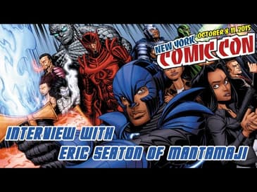 NYCC2015 - Interview with Eric Seaton, Creator of Legend Of MantaMaji