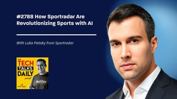 2788: How Sportradar Are Revolutionizing Sports with AI