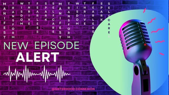 Season 2, Episode 19: Sisterhood, Self-Care.....and Buc-ee's: Lets Take This Journey Together