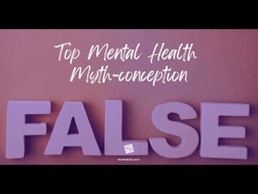 Top Mental Health Myth-conception