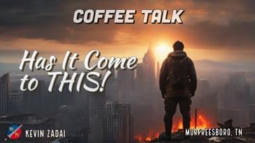 Coffee Talk- Has It Come to THIS! | Kevin Zadai