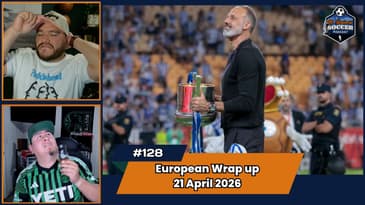 Premier League | Bundesliga | Serie A Matchday Recap | EP128 Apr 21, 2026