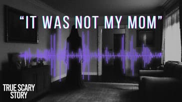 Not My Mom (Real Caller Story) - True Scary