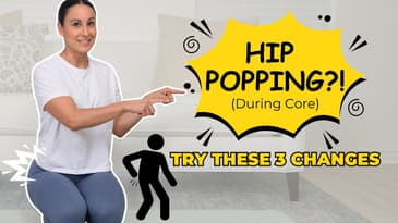 Hip Popping During Core Exercise? Do THESE!