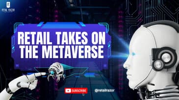 Why Retail Will Evolve In The Metaverse