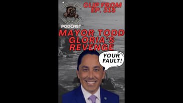 Mayor Todd Gloria's Revenge