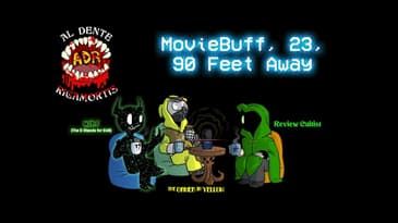 ADR Episode 519: MovieBuff, 23, 90 Feet Away