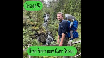 Episode 92 - Ryan Penny from Camp Catskill