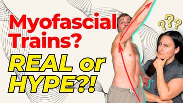 Myofascial Trains | Hype vs Evidence Explained