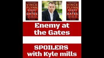 Ep.78: Enemy at the Gates - SPOILERS with Kyle Mills