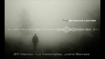 87. Mexico - La Mataviejitas, Juana Barraza PODCAST