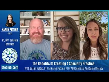 The Benefits Of Creating A Specialty Practice With Susan Halbig, PT And Karen Pettine, PT