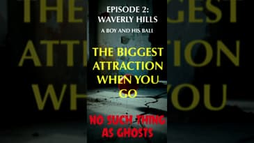 A Boy and His Ball #podcast #paranormal #waverlyhills #ghoststories #haunted