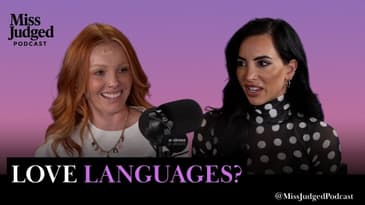 Love Languages: Real or Overrated? | MissJudged Podcast