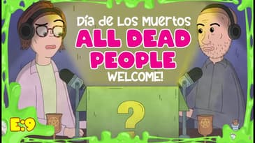 Día de Los Muertos: All Dead People Welcome! | Scary Mystery Surprise S1:E9